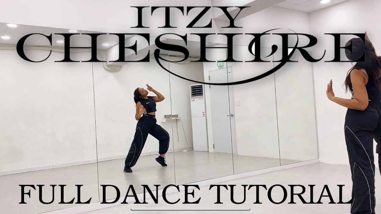 ITZY &ldquo;Cheshire&rdquo; - FULL DANCE TUTORIAL