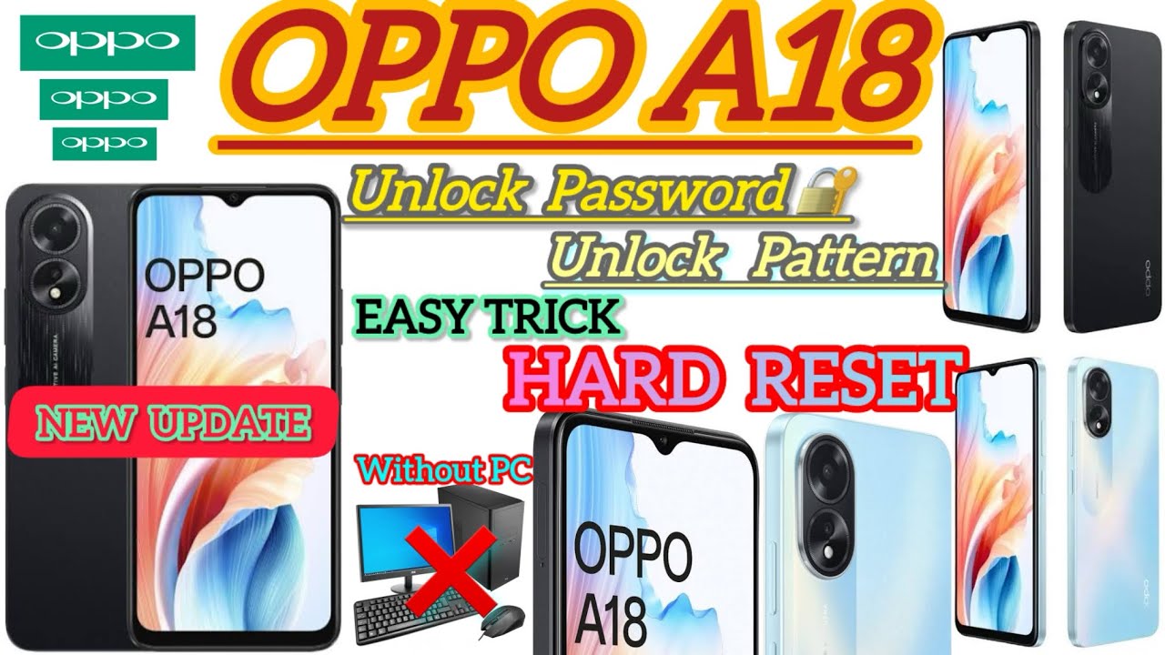Oppo A18 hard reset and unlock pattern and password without PC new update easy trick 