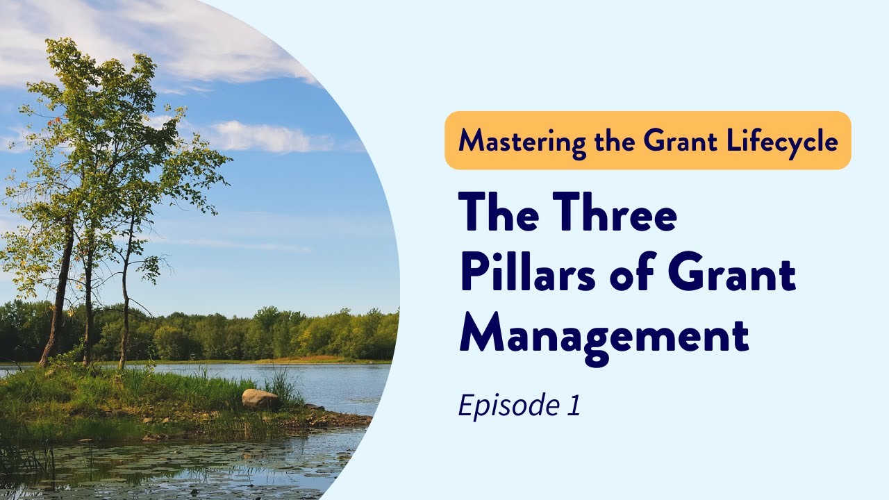 Episode 1: The Three Pillars of Grant Management