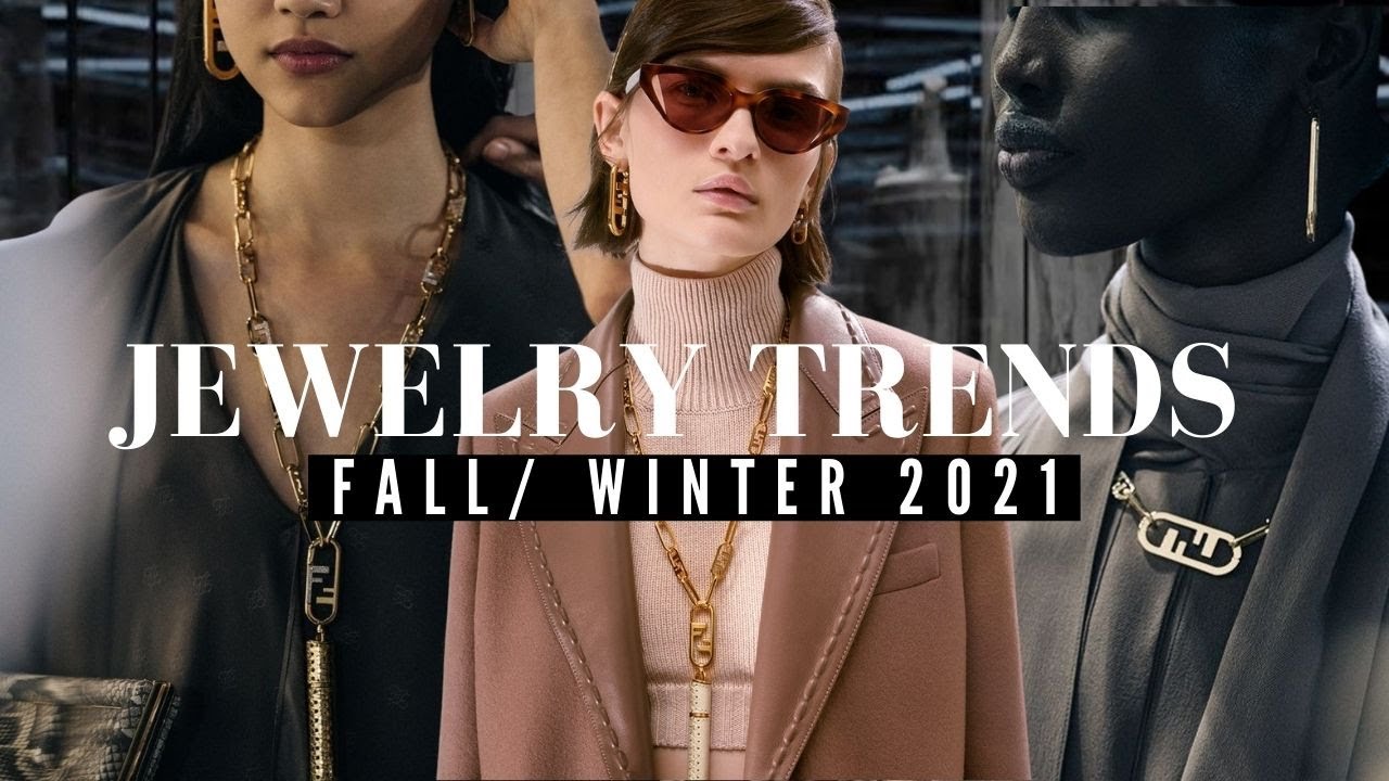 JEWELRY TRENDS | Fall/Winter 2021-2022
