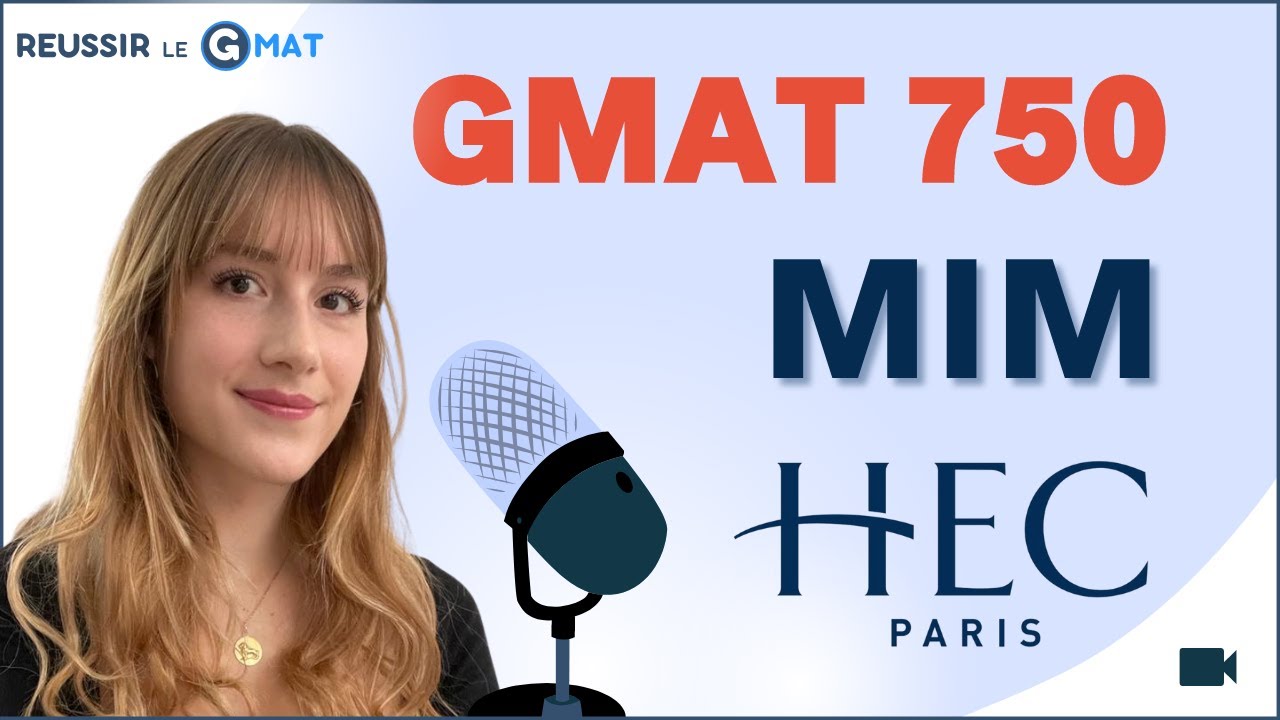 GMAT 750 : de Bocconi à HEC PARIS MIM