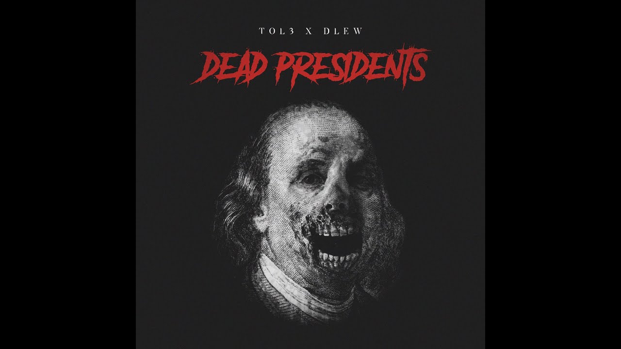 Dead Presidents (feat. Dlew)