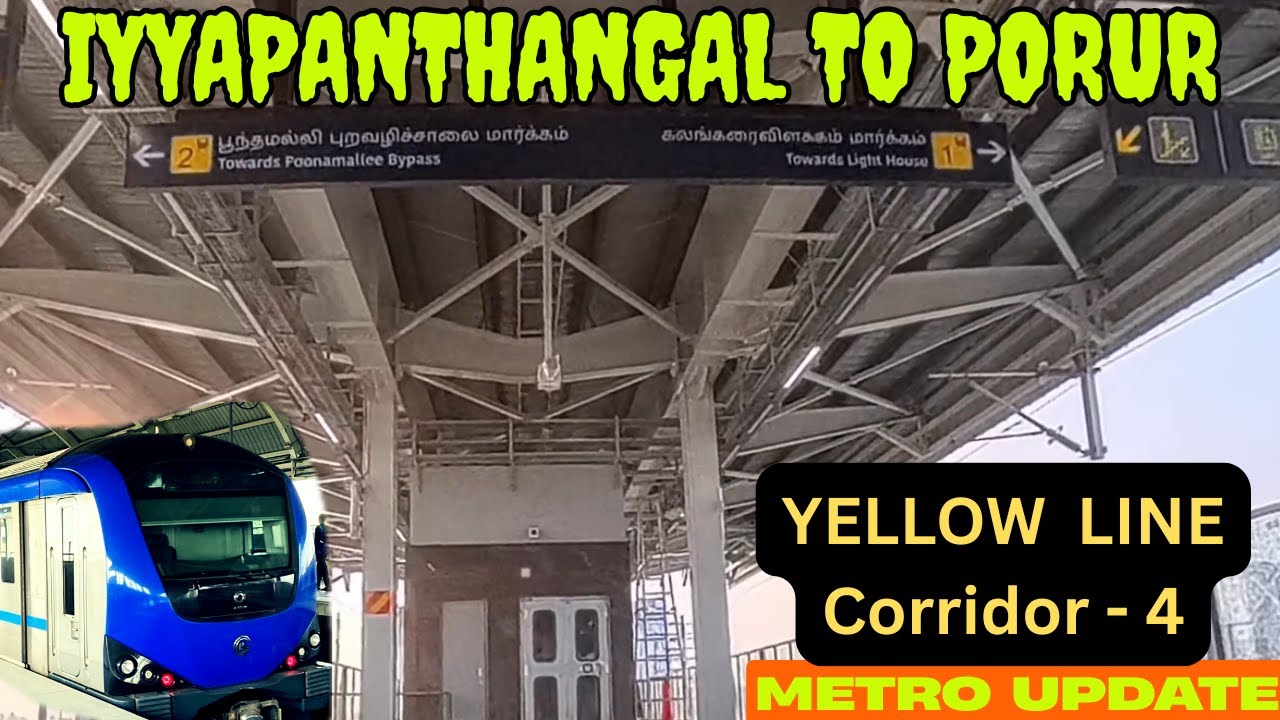 ஐயப்பன்தாங்கல் to போரூர் சந்திப்பு | மெட்ரோ work update |Chennai metro work update| CHN Metro recent