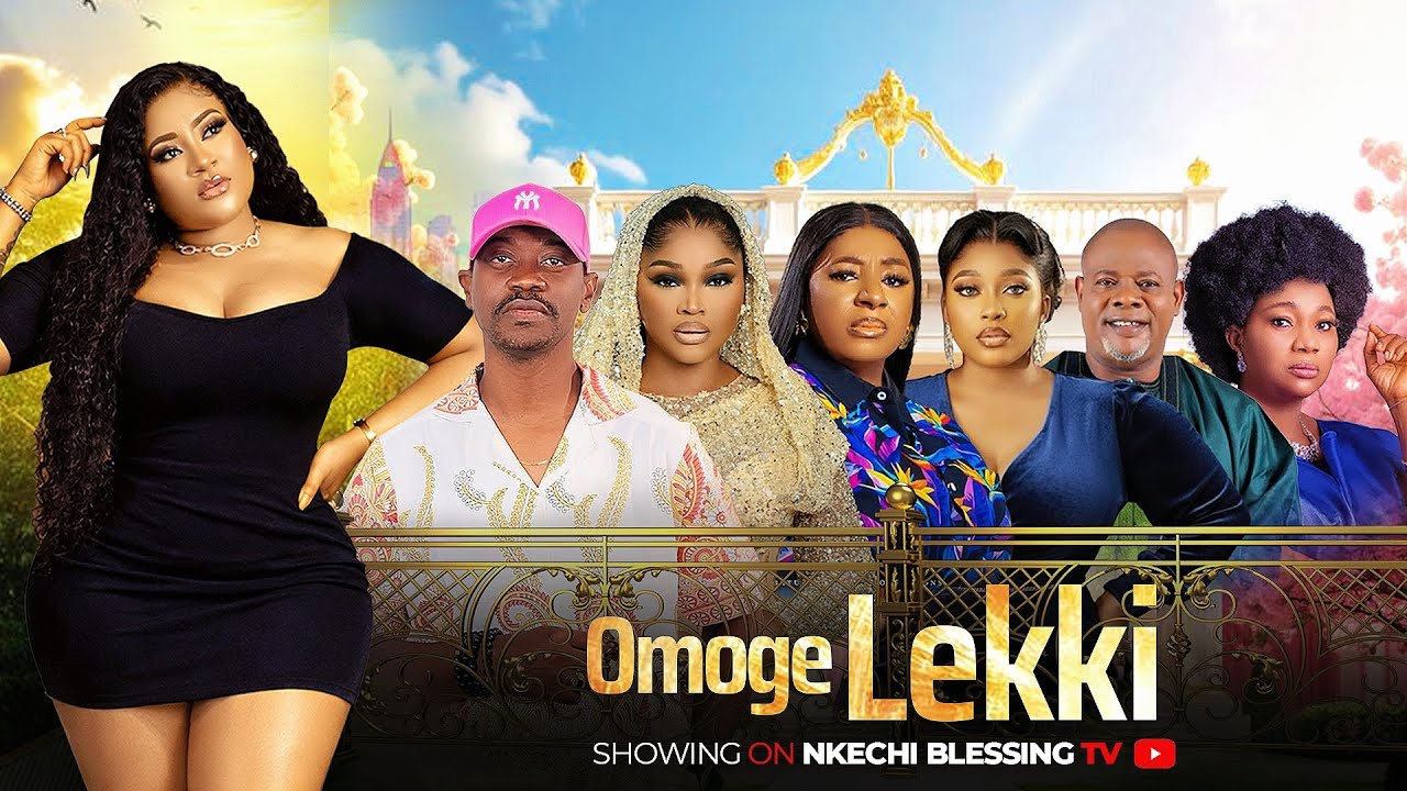 OMOGE LEKKI Последний фильм йоруба 2026, Мерси Эйгбе, Нкечи Блессинг, Латиф Адедимедзи, Миде Март...