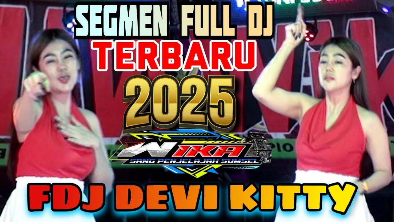 TERBARU SEGMEN FULL DJ‼️DJ LIMA MENIT LAGI‼️OT WIKA PALEMBANG‼️FDJ DEVI KITTY‼️ 2 PUTRA STUDIO 