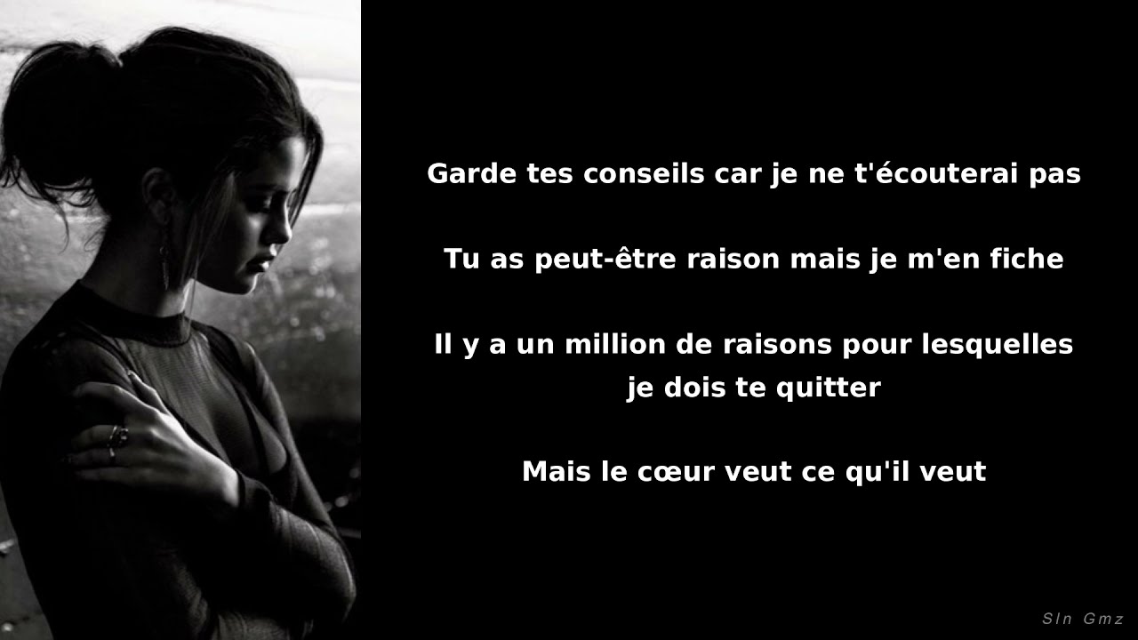 Selena Gomez - The Heart Wants What It Wants (Traduction Française)