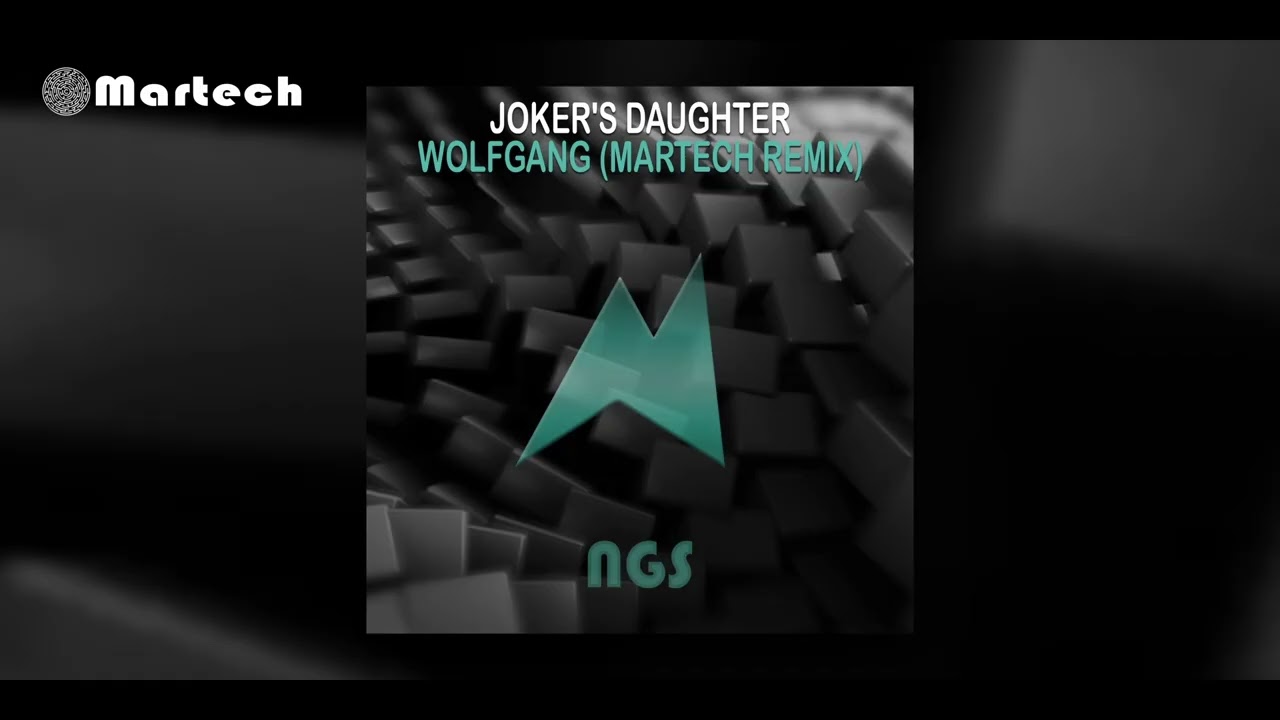 Joker's Daughter - Wolfgang (Martech Remix)