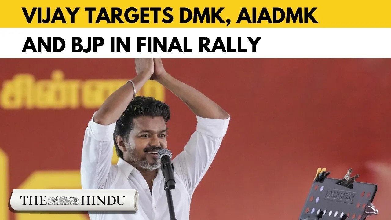 Vijay Targets DMK, BJP and AIADMK in Final Rally Ahead of Tamil Nadu Polls