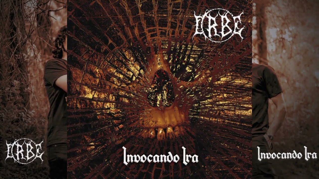 ORBE - Invocando Ira (Full Album)