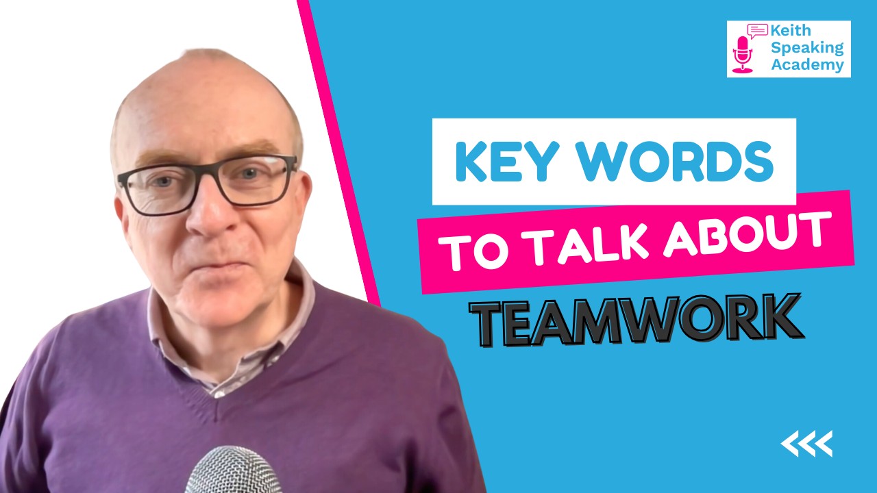 IELTS Speaking Vocabulary: Teamwork