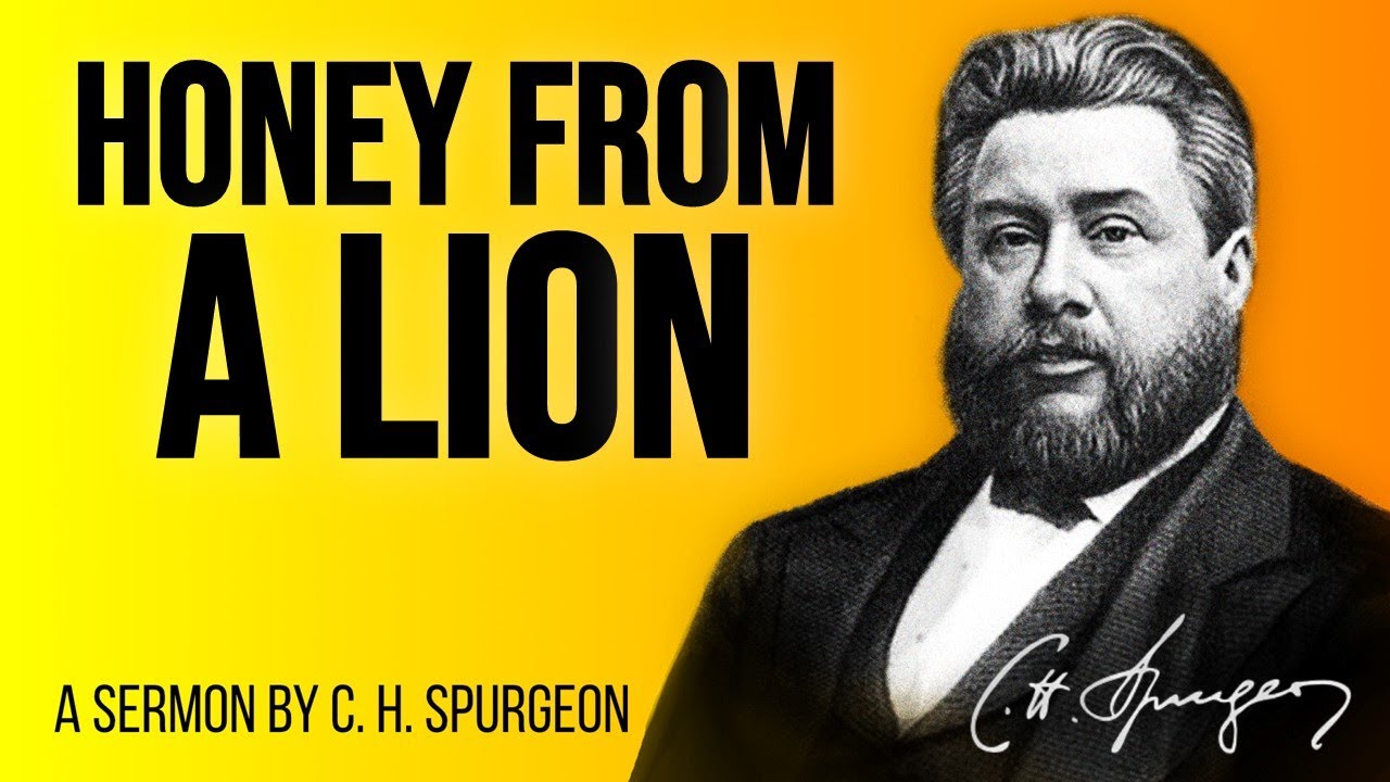 Hands Full of Honey (Judges 14:8,9) - Charles Spurgeon Sermon