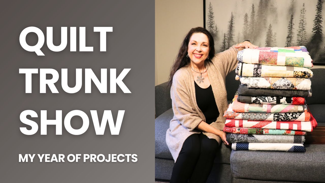 Quilt Trunk Show - Quilts I Created in 2023
