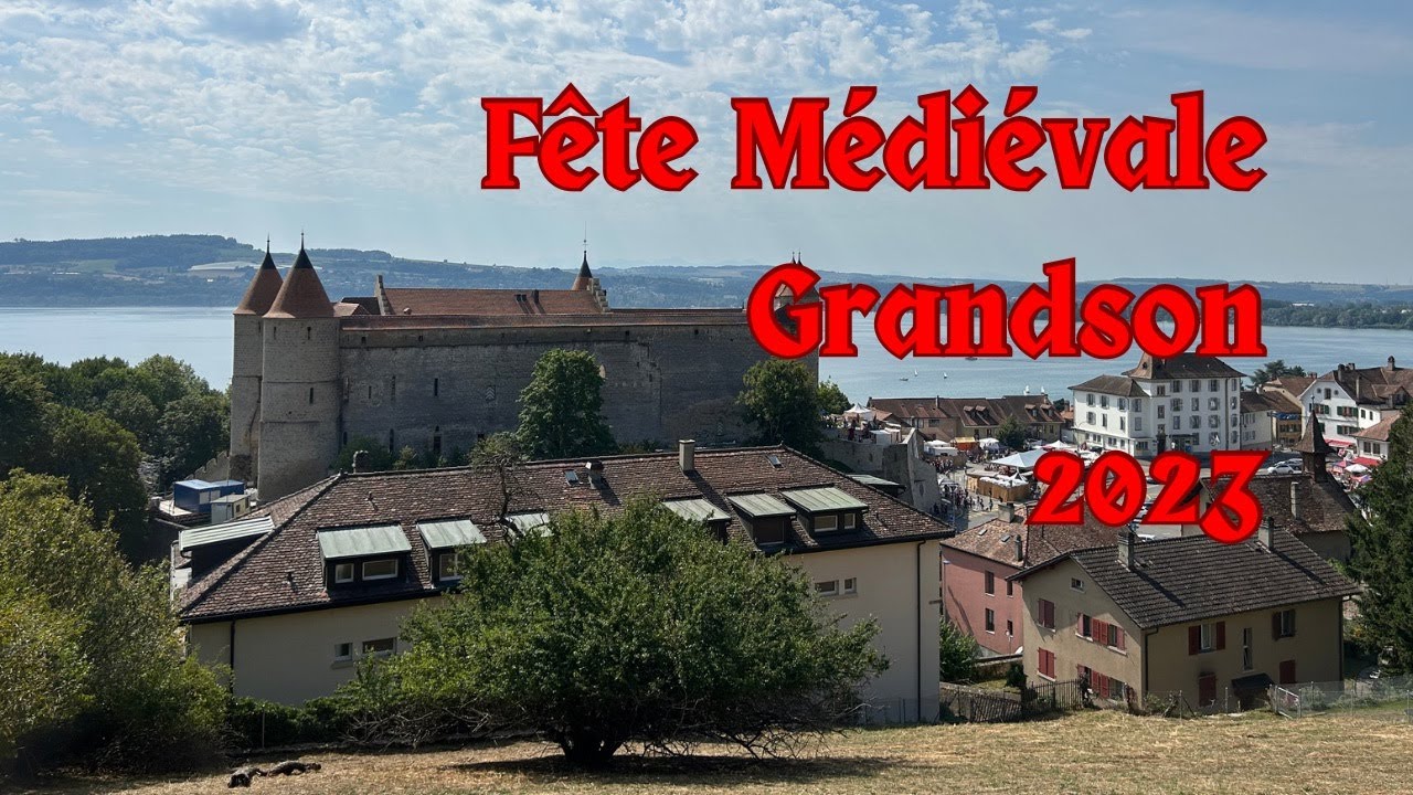 Fête médiévale Grandson 2023