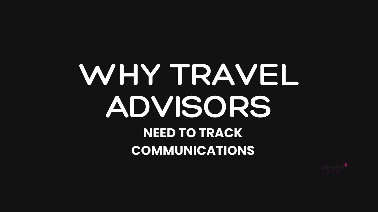 Day 39 TAIY - Why track communication as a Travel Advisor?