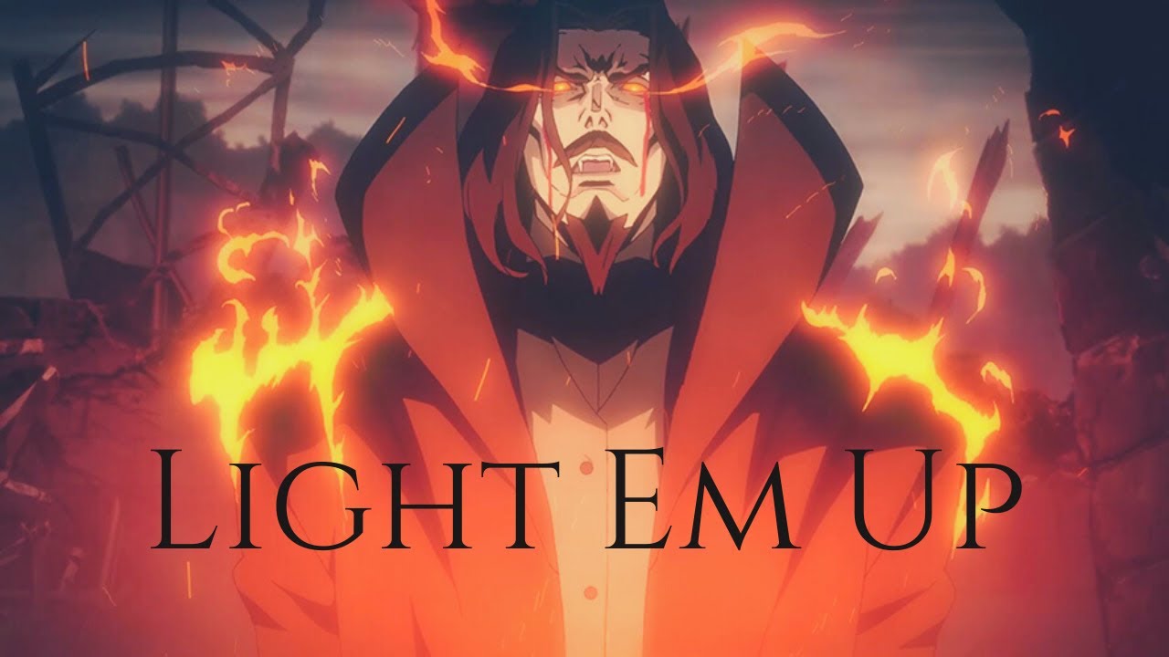 Castlevania「AMV」- Light Em Up