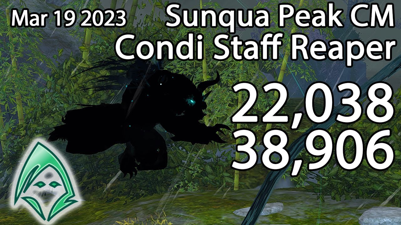 GW2 | Condi Staff Reaper | Sunqua Peak CM | March 19 2023