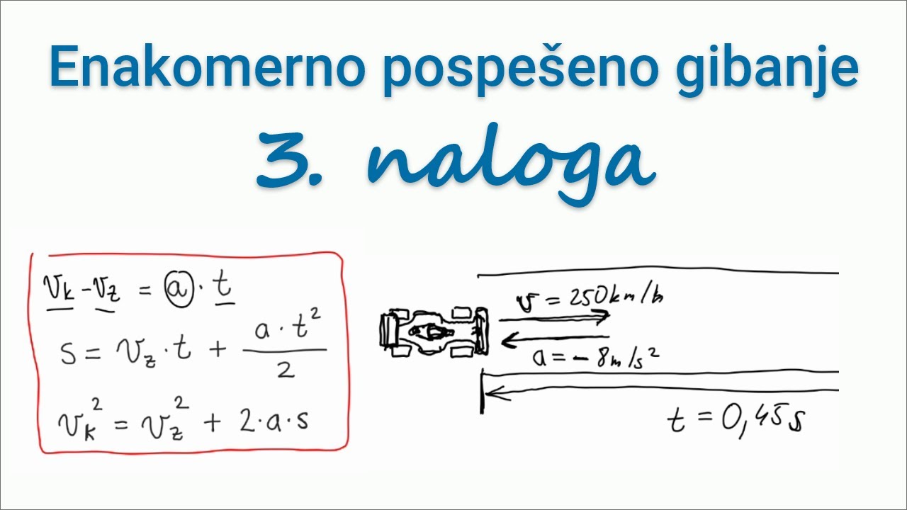 Enakomerno pospešeno gibanje 3. naloga