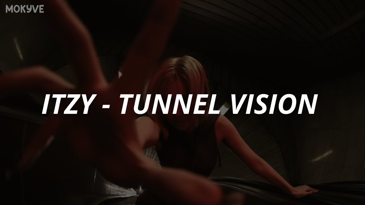 ITZY - TUNNEL VISION Easy Lyrics