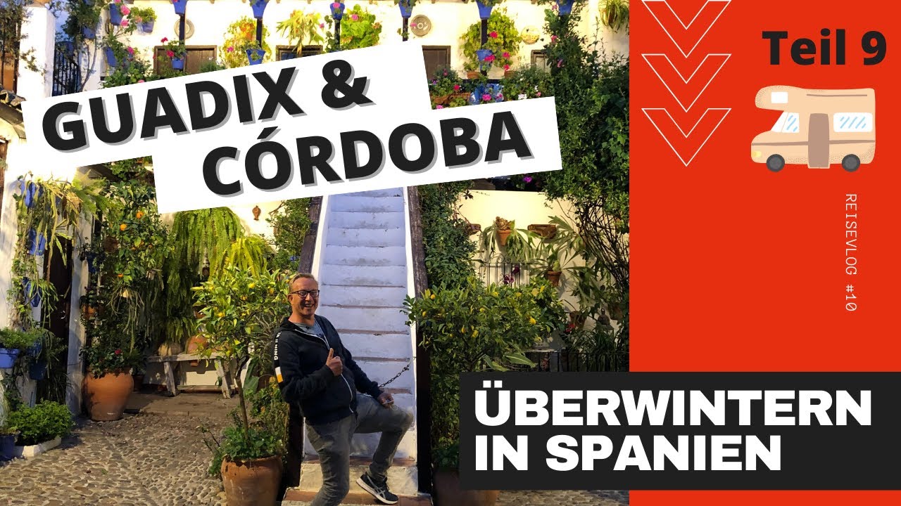 Guadix - Córdoba - Antequera ☀️ Mit dem Wohnmobil und Hund überwintern | Spanien Vanlife #vlog10