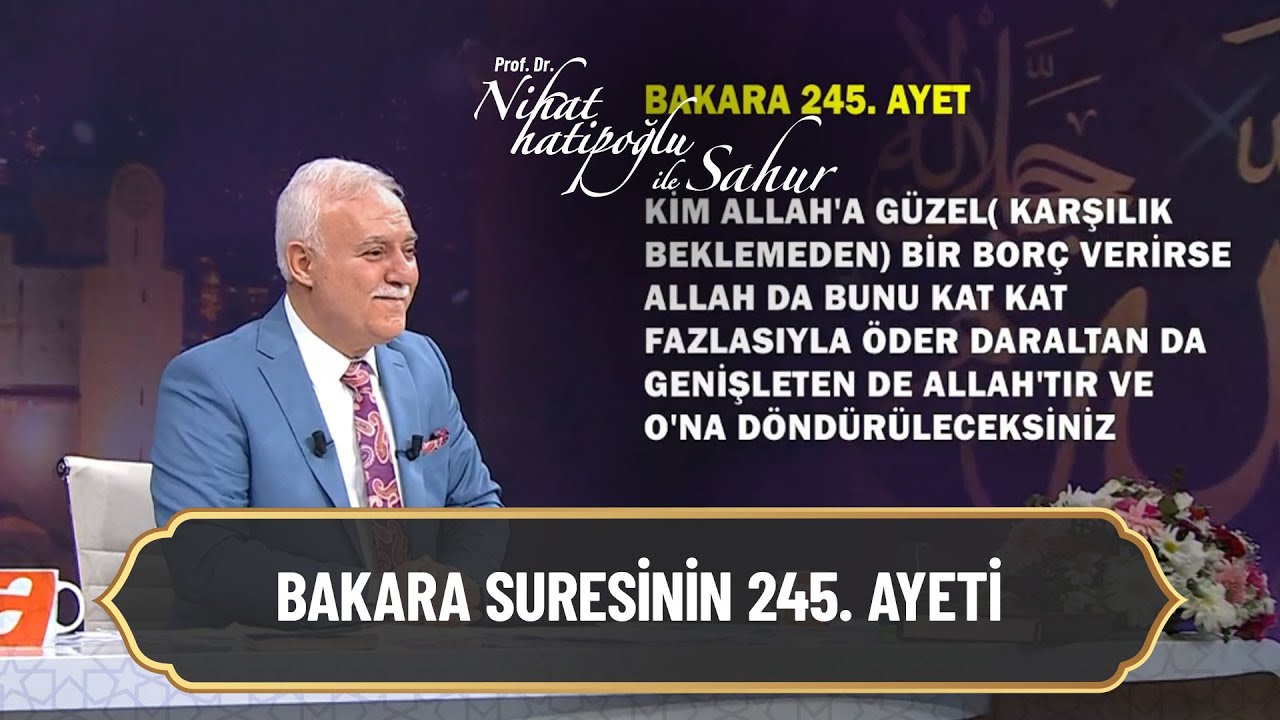 Bakara suresinin 245  Ayeti - Nihat Hatipoğlu ile Sahur 10 Nisan 2022