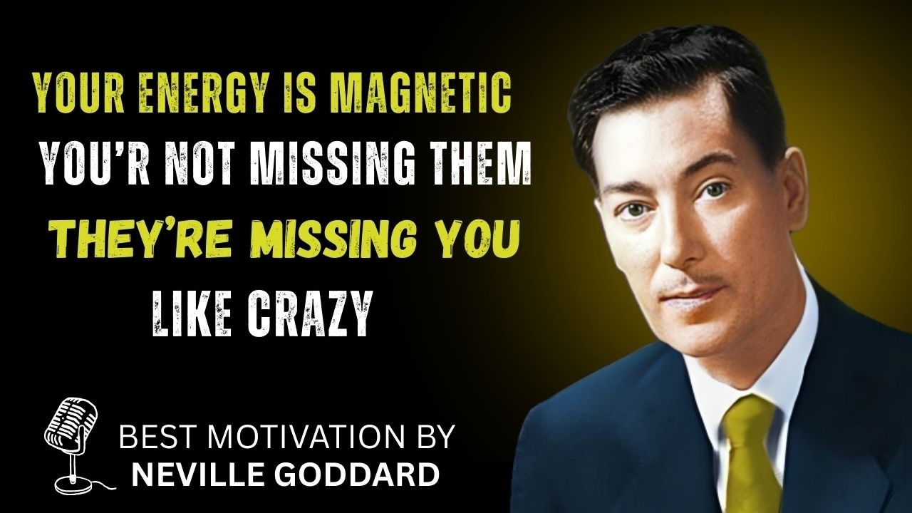 YOU’RE NOT MISSING THEM — THEY’RE MISSING YOU LIKE CRAZY | Neville Goddard