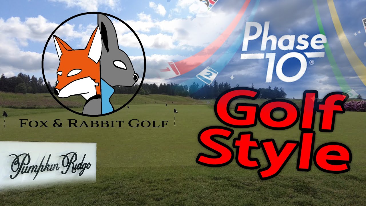 Make all ten phases at Pumpkin Ridge golf course!
