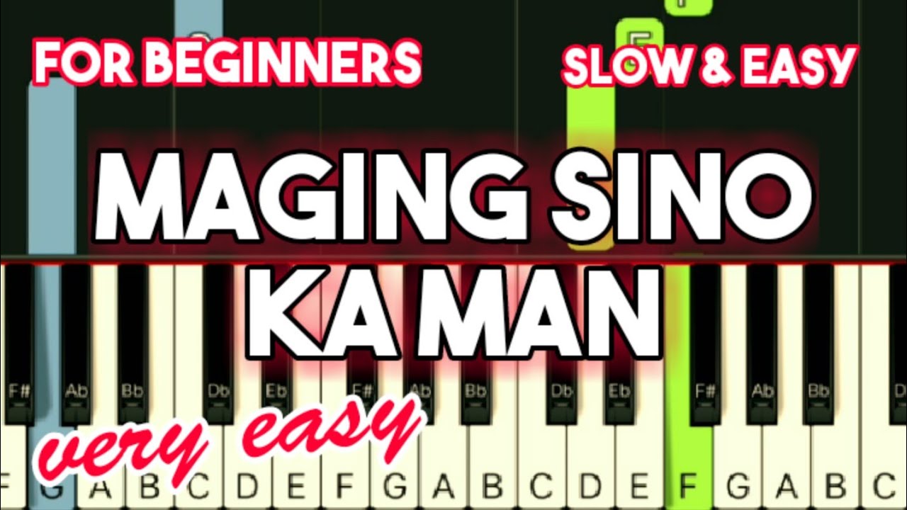 REY VALERA - MAGING SINO KA MAN | SLOW & EASY PIANO TUTORIAL