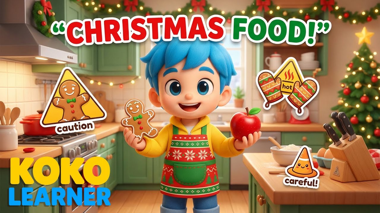 Christmas Food Safety for Kids 🍪 | Learn Healthy Habits | Koko Learner