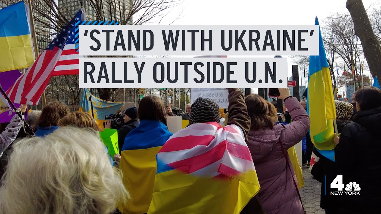 &lsquo;Stand With Ukraine': NYC Rally Outside U.N. Amid Russia Border Crisis | NBC 4 New York