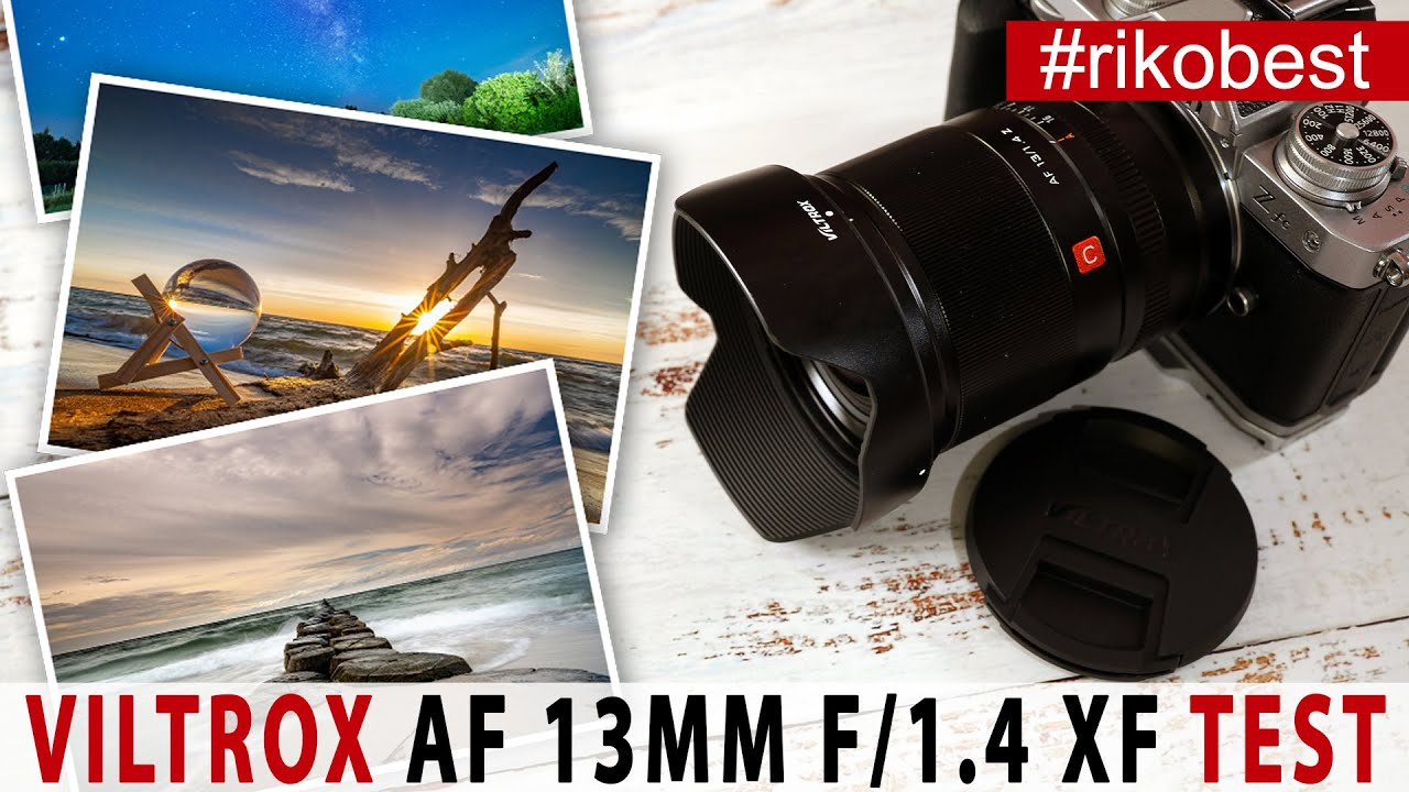 Viltrox AF 13mm f/1.4 XF das günstige Weitwinkel für Nikon, Sony und Fuji APS-C Kameras im Test