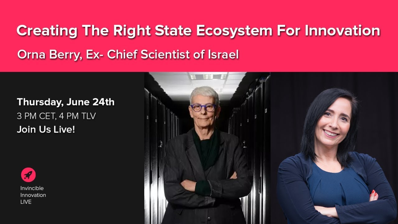 Creating The Right State Ecosystem For Innovation with Orna Berry  l  Invincible Innovation