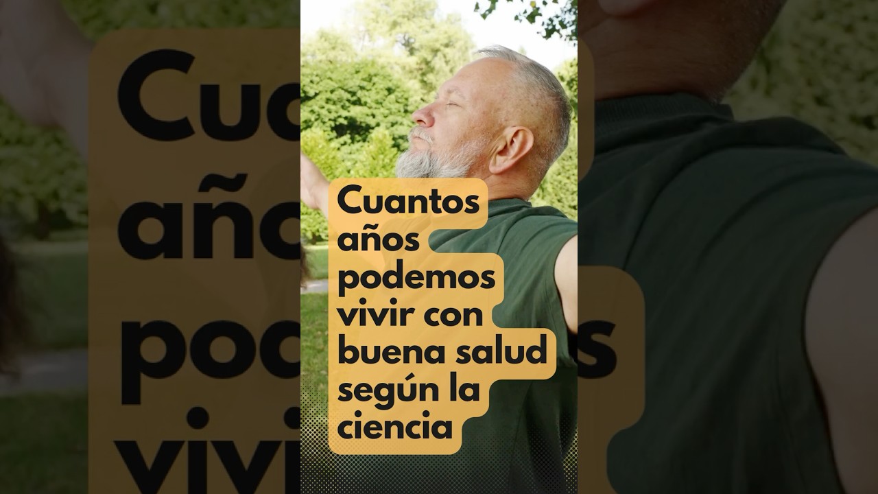 &iquest;Cu&aacute;nto se puede extender la vida saludable?