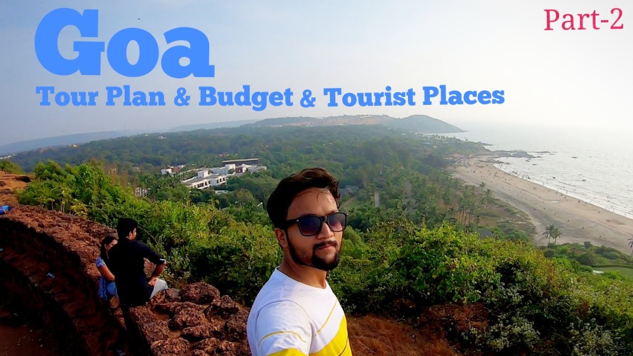 Goa Tourist Places | Goa Tour Plan & Goa Tour Budget | Goa Travel Guide | Part 2