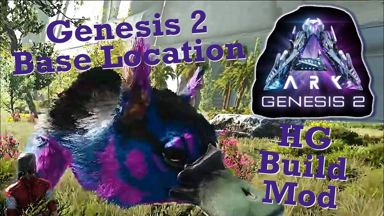 Genesis 2 - Base Location - HG Build Mod - Ark Survival Evolved Ep.1