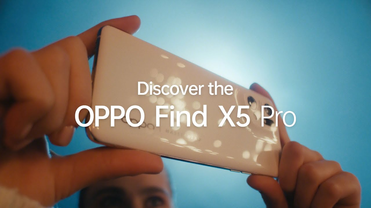 OPPO Find X5 Series | Every Moment Empowered