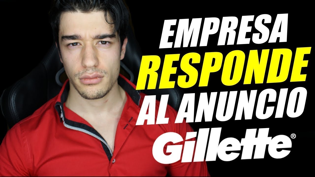 EMPRESA RESPONDE A GILLETTE 💥