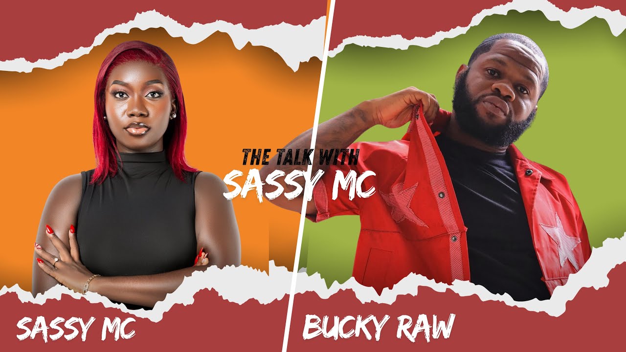 Bucky Raw on The Talk With Sassy MC | S2 EP7