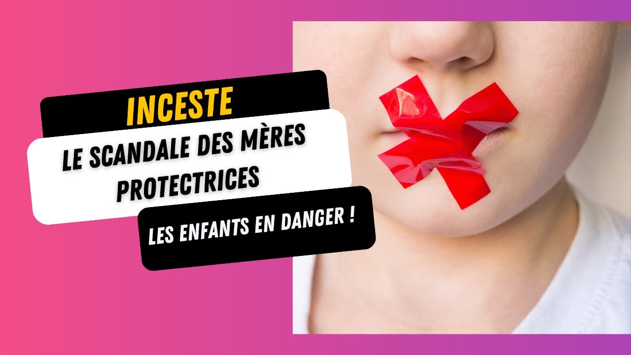 M&egrave;res protectrices : LEUR COMBAT FACE A L'INCESTE