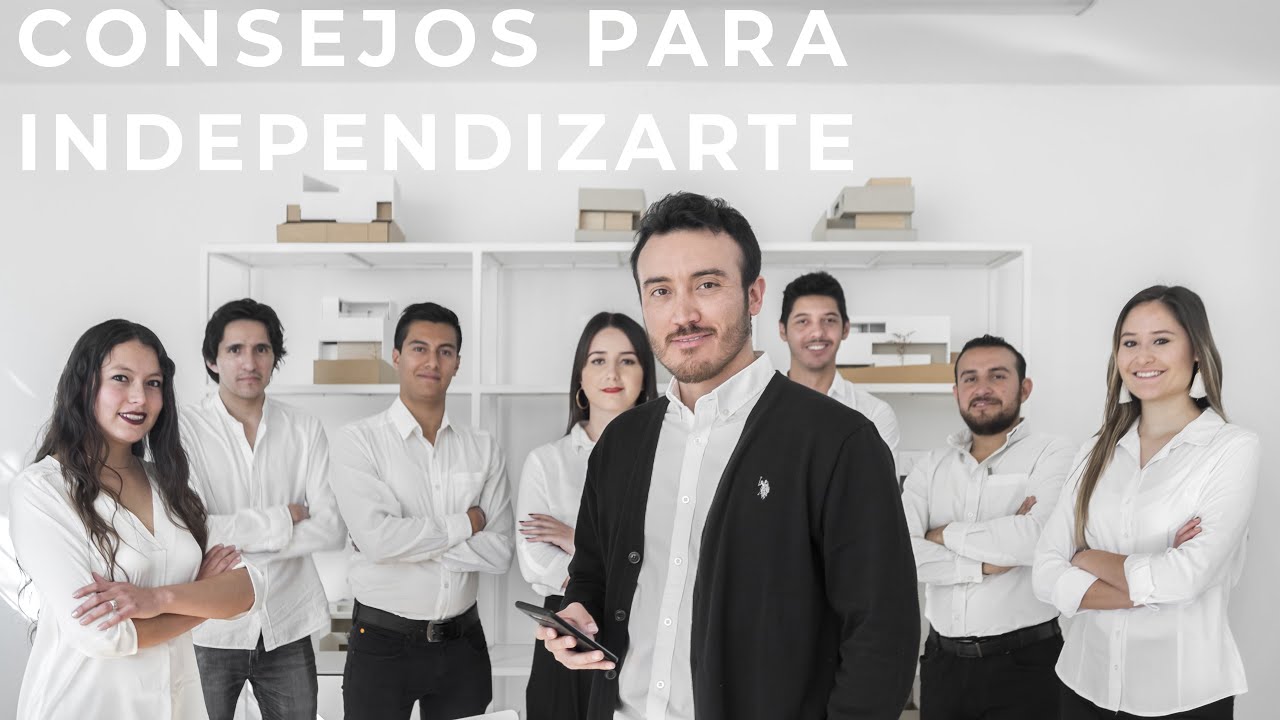 CONSEJOS PARA INDEPENDIZARTE