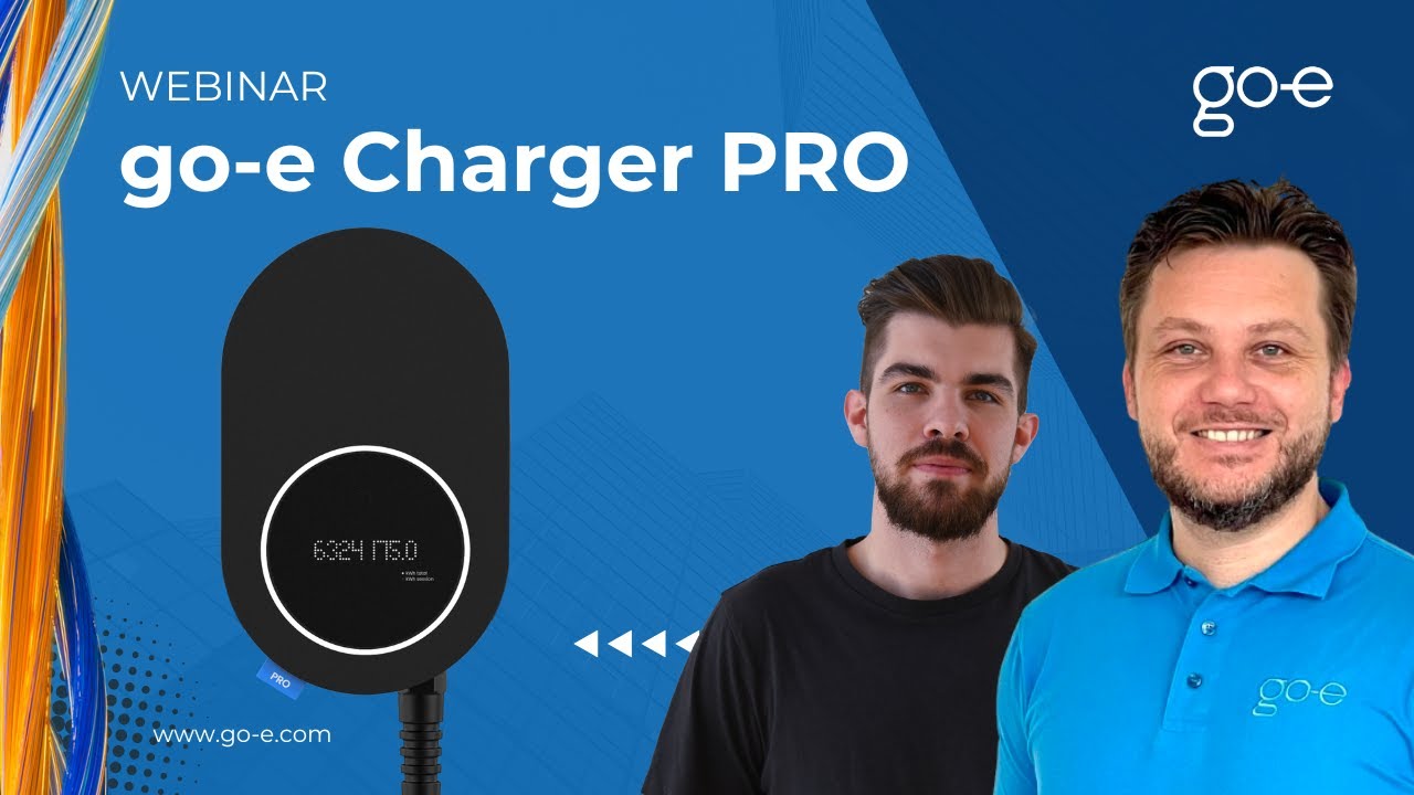 WEBINAR: go e Charger PRO - MID-konforme Wallbox | Einfach smart laden mit go-e