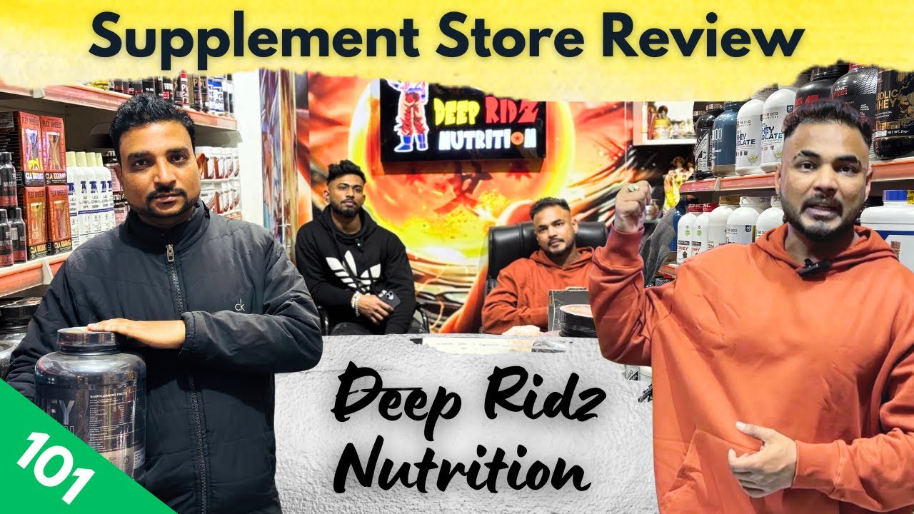 Full Video Supplement Store Review | Deep Ridz Nutrition | Sector 37 Chandigarh | Video No. 101