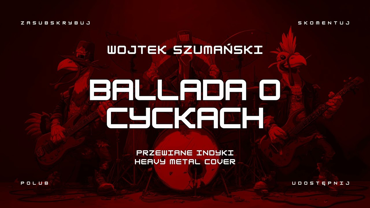 🔥 Wojtek Szumański - Ballada o cyckach (ale to heavy metal cover) 🦃🤘 HIT