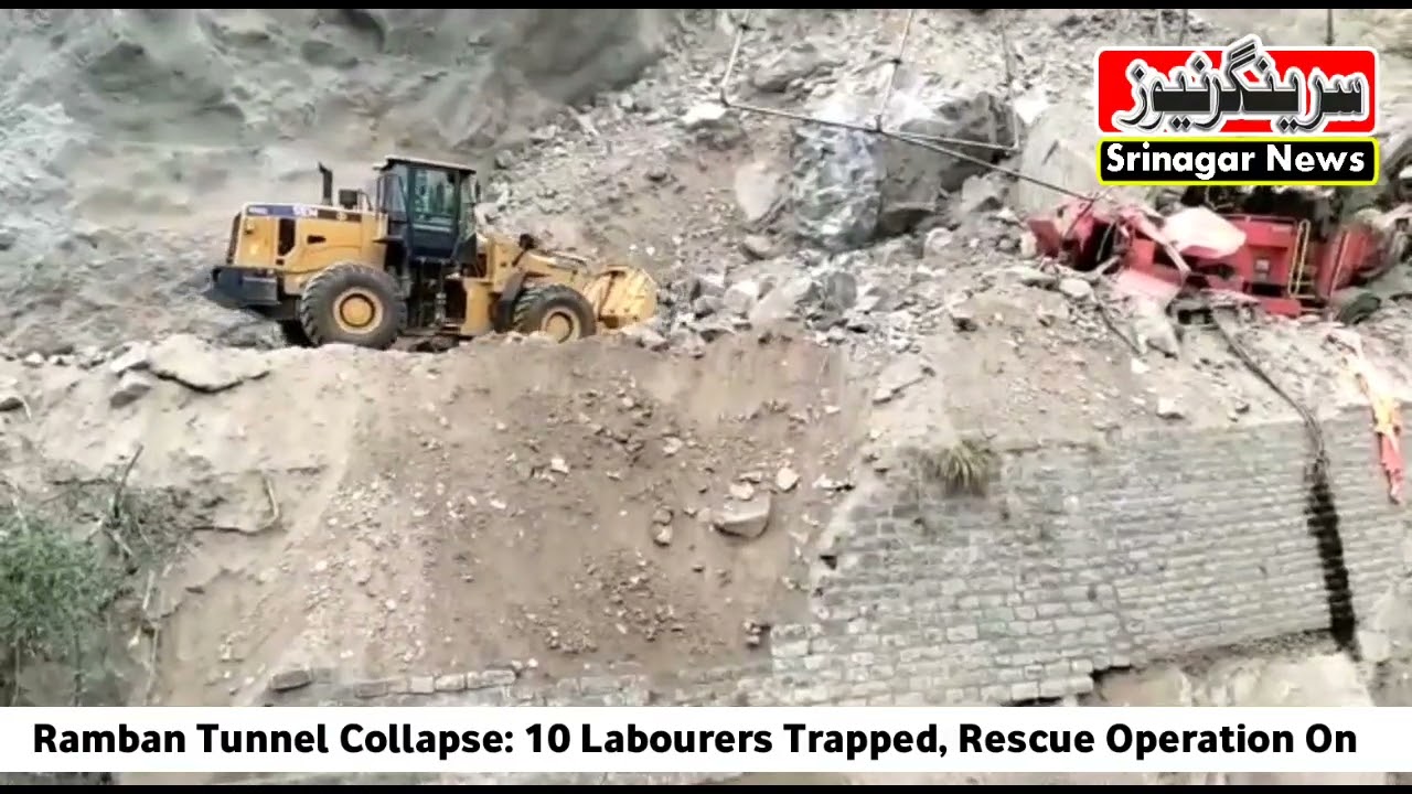 Ramban Tunnel Collapse: 10 Labourers Trapped, Rescue Operation On