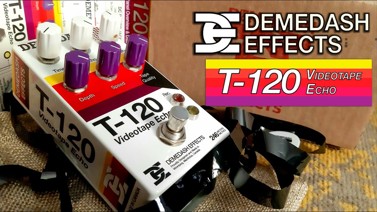Demedash Effects | T-120 VideoTape Echo | VIDEO REVIEW [NO TALK / ONLY TONES]