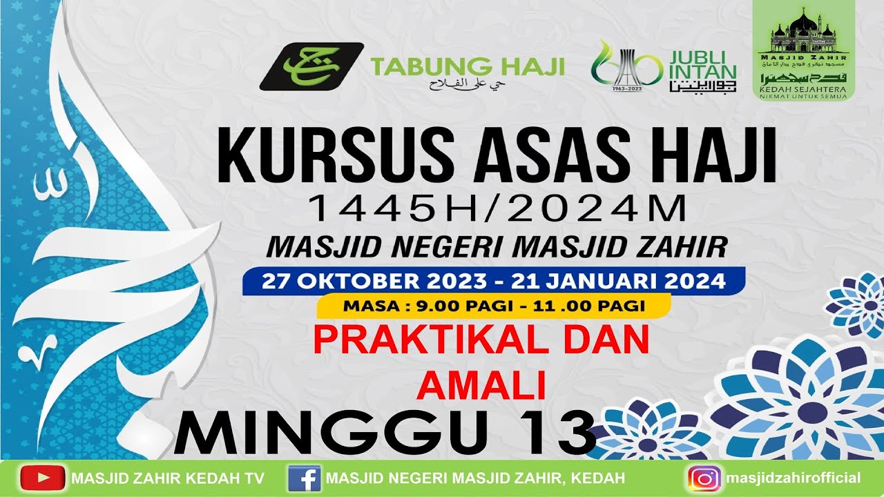 🔴KURSUS ASAS HAJI MUSIM HAJI 1445H/2024 🗓 EDISI 19-01-2024 (JUMAAT) 07 REJAB 1445H (MINGGU 13)