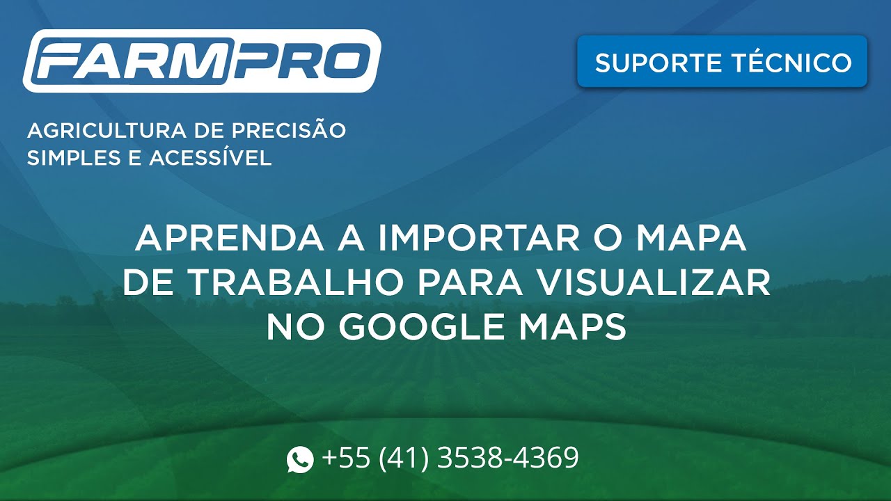 Aprenda a importar o mapa de trabalho para visualizar no Google Maps