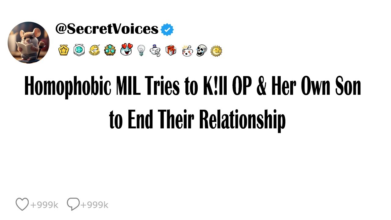 Homophobic MIL Tries to Kill OP & Her Own Son to End Their Relationship.