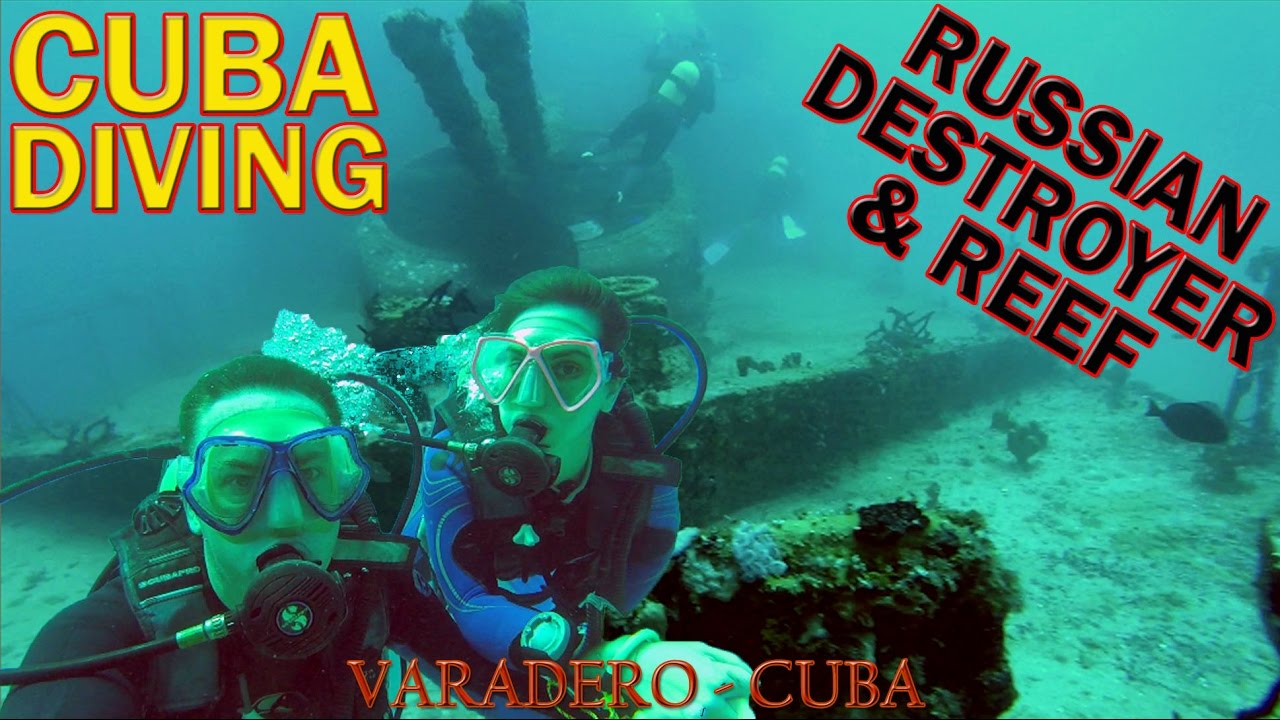 Awesome Wreck Dive On Russian Destroyer & Reef Dive In Varadero | Cuba Day 9