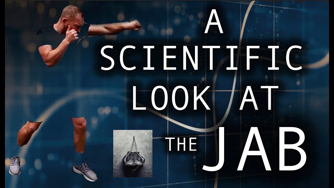 A SCIENTIFIC LOOK AT THE JAB  (In Boxing)