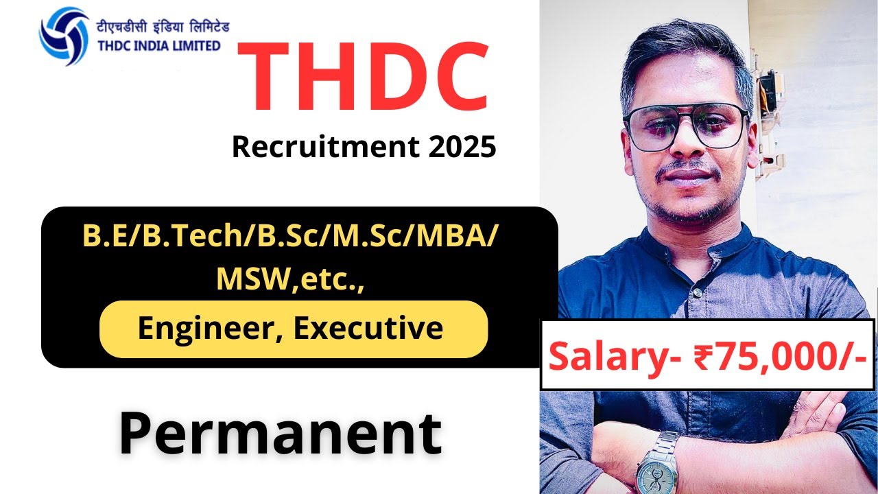 THDC Recruitment 2025 | Apply for Executive & Engineer Positions